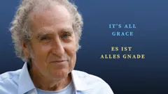 The Experience of the Soul – It’s All Grace / Die Erfahrung der Seele – Alles ist Gnade
