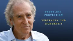 Trust – We Are Truly Protected/ Vertraue – Wir sind wahrlich beschützt